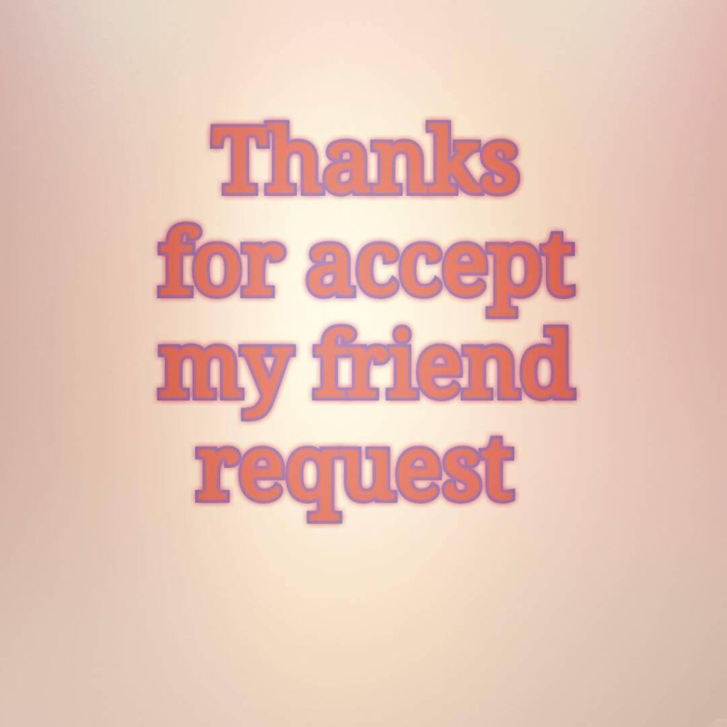 شكرا لقبول الصداقة بالأنجليزية